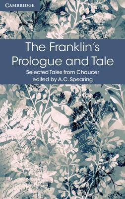 The Franklin's Prologue and Tale by Geoffrey Chaucer