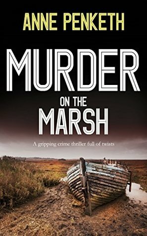 Murder on the Marsh by Anne Penketh