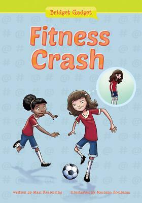 Fitness Crash by Mari Kesselring