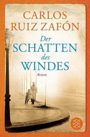 Der Schatten des Windes by Carlos Ruiz Zafón, Peter Schwaar