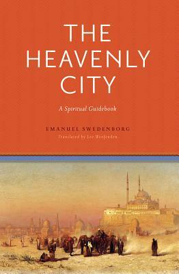 The Heavenly City: A Spiritual Guidebook by Emanuel Swedenborg