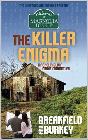 The Killer Enigma: Magnolia Bluff Crime Chronicles-Book 16 by Charles Breakfield, Charles Breakfield, Rox Burkey