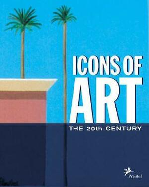 Icons of Art: The 20th Century by Eckhard Hollmann, Jürgen Tesch