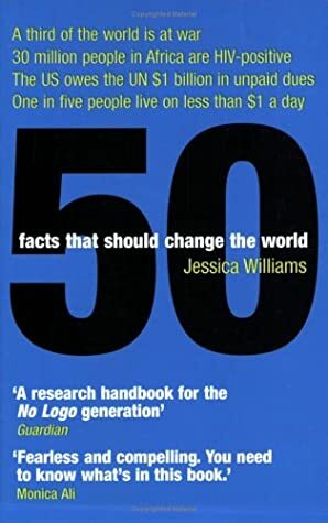 50 Facts That Should Change the World by Jessica Williams