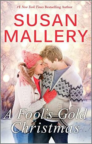 A Fool's Gold Christmas: A Holiday Romance Novella by Susan Mallery