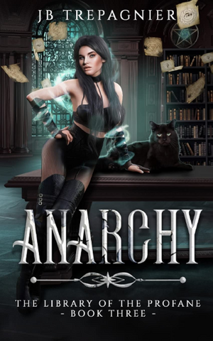 Anarchy: A Paranormal Reverse Harem Romance by JB Trepagnier
