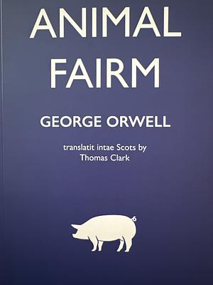 Animal Fairm by George Orwell