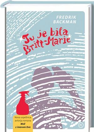 Tu je bila Britt-Marie by Fredrik Backman