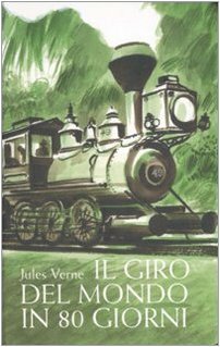 Il giro del mondo in 80 giorni by Augusto Donaudy, Jules Verne