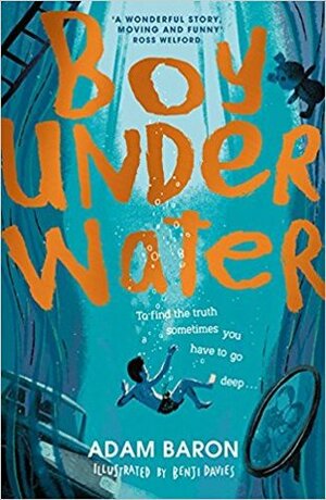 Boy Underwater by Adam Baron, Benji Davies