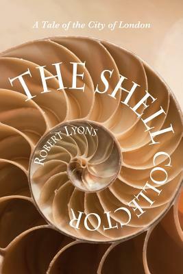 The Shell Collector by Robert Lyons