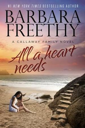 All a Heart Needs by Barbara Freethy