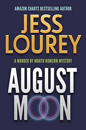 August Moon: Humor and Hijinks by Jess Lourey