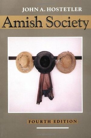 Amish Society by John A. Hostetler