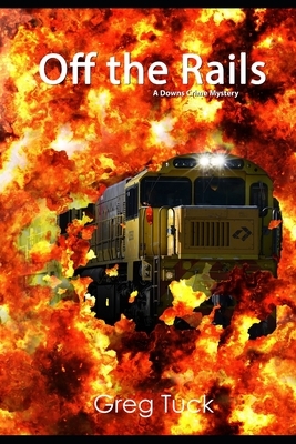 Off The Rails by Greg Tuck