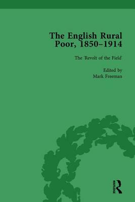 The English Rural Poor, 1850-1914 Vol 2 by Mark Freeman