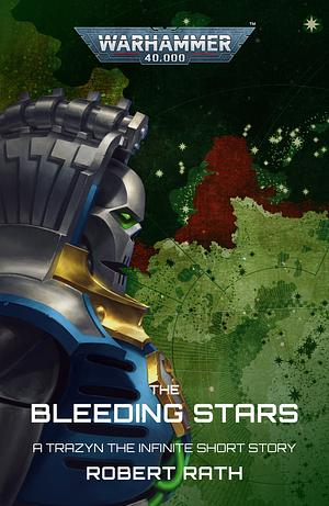 The Bleeding Stars by Robert Rath