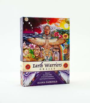 Earth Warriors Oracle: Rise of the Soul Tribe of Sacred Guardians and Inspired Visionaries - 44 Full Colour Cards and 216pp Guidebook by Alana Fairchild