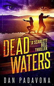 Dead Waters by Dan Padavona