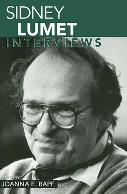 Sidney Lumet: Interviews by Joanna E. Rapf