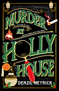 Murder at Holly House by Denzil Meyrick