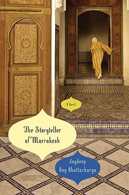 The Storyteller of Marrakesh by Joydeep Roy-Bhattacharya, على عبد الامير صالح