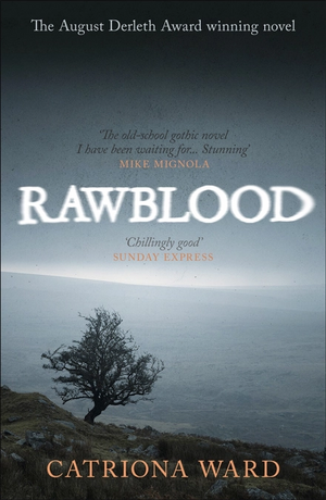 Rawblood by Catriona Ward