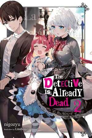 The Detective Is Already Dead, Vol. 2 by nigozyu