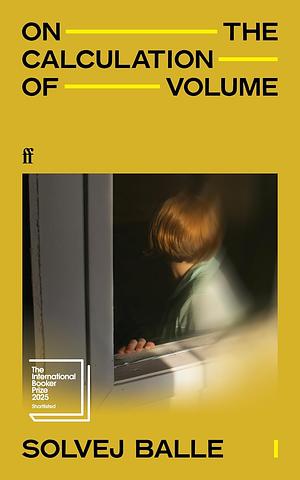 On the Calculation of Volume I, Book 1 by Solvej Balle