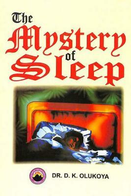 The Mystery of Sleep by D. K. Olukoya