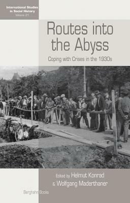 Routes Into the Abyss: Coping with Crises in the 1930s by 