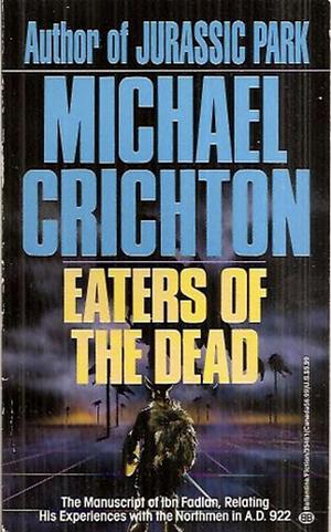 Eaters of the Dead by Michael Crichton