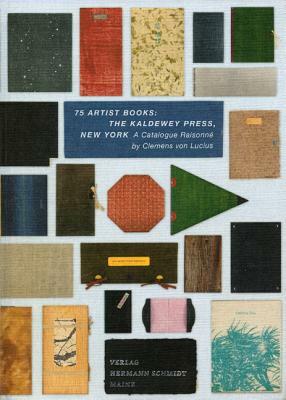 75 Artist Books: The Kaldewey Press, New York: Catalogue Raisonne by Princeton Architectural Press