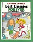 Best Enemies Forever by Kathleen Leverich