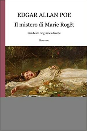 Il segreto di Marie Rogêt by Edgar Allan Poe