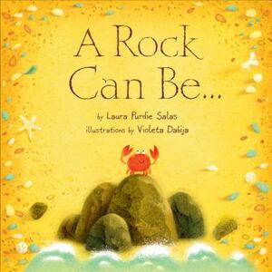 A Rock Can Be... by Laura Purdie Salas