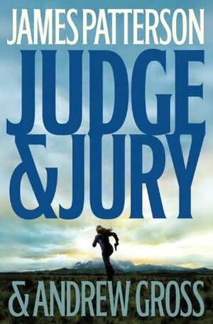 JudgeJury by James Patterson, Andrew Gross