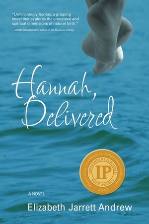Hannah, Delivered by Elizabeth Jarrett Andrew