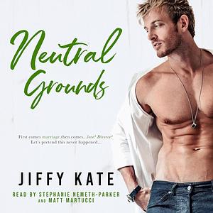 Neutral Grounds by Jiffy Kate