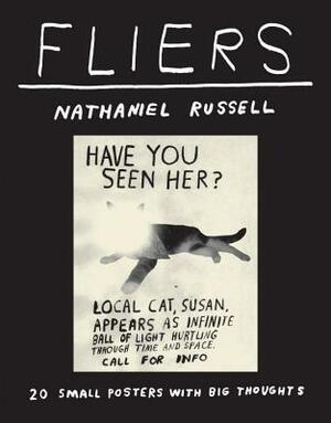 Fliers: 20 Small Posters with Big Thoughts by Nathaniel Russell