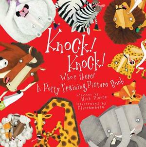 Knock! Knock! Who's There?: A Potty Training Picture Book by 
