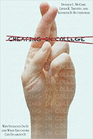 Cheating in College: Why Students Do It and What Educators Can Do about It by Donald L. McCabe