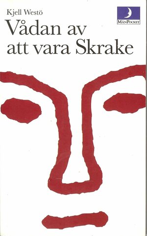 Vådan av att vara Skrake by Kjell Westö