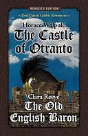 The Castle of Otranto and the Old English Baron: Two Classic Gothic Romances in One Volume by Sandra K. Williams