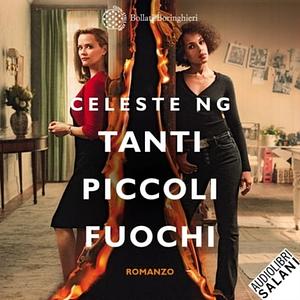 Tanti piccoli fuochi by Celeste Ng