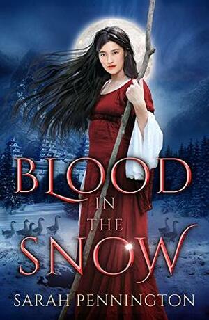 Blood in the Snow by Sarah Pennington