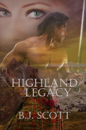 Highland Legacy by B.J. Scott