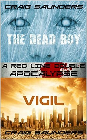 Apocalypse: The Dead Boy / Vigil by Craig Saunders