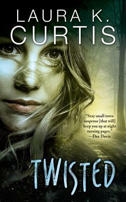 Twisted: A Harp Security Novel by Laura K. Curtis