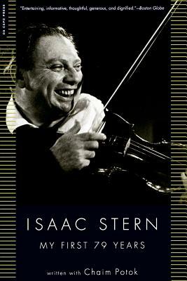 My First 79 Years by Chaim Potok, Isaac Stern